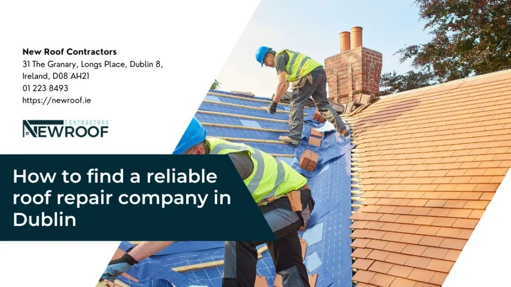 How to find a reliable roof repair company in Dublin