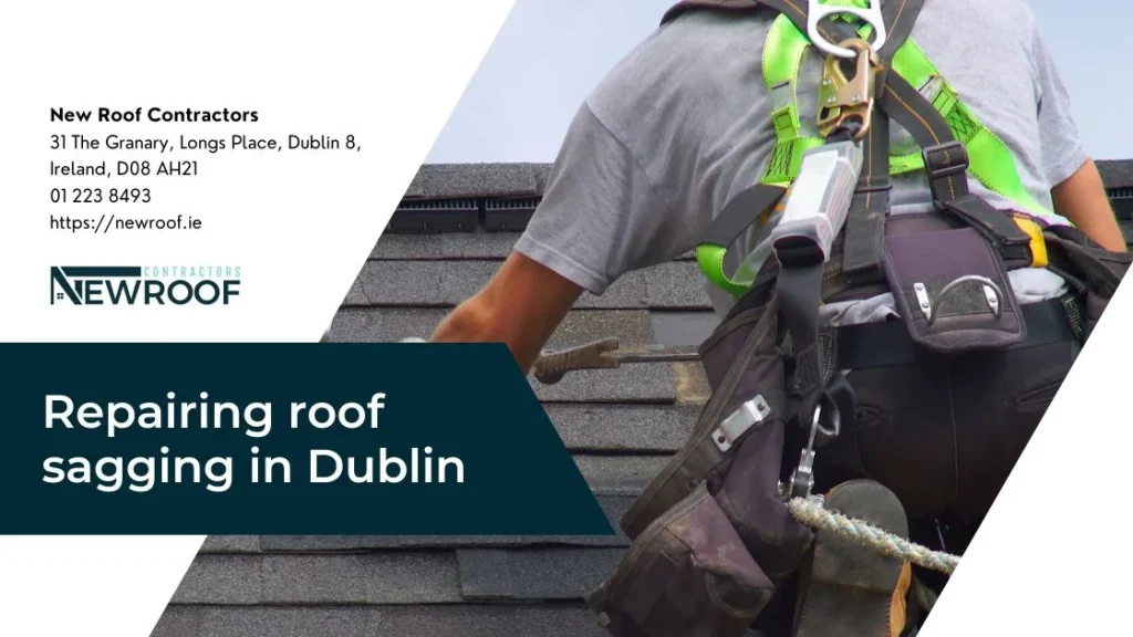 Repairing roof sagging in Dublin