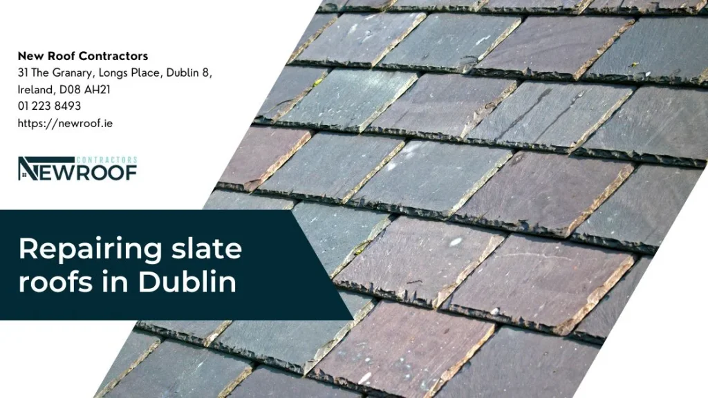 Repairing slate roofs in Dublin